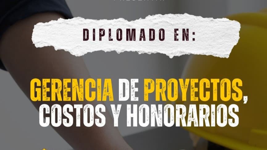 Diplomado en Gerencia de Proyectos, Costos y Honorarios